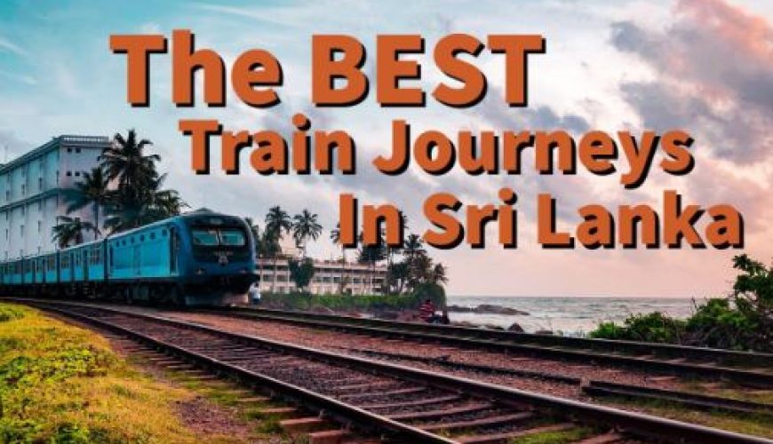 The best train journeys in Sri Lanka – and how to book them